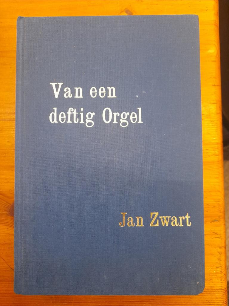 Van een deftig Orgel - Jan Zwart (Boek over orgelmuziek), Ophalen of Verzenden, Gelezen, Instrument, Jan Zwart