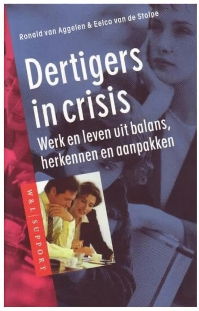 Dertigers in crisis (Werk en leven uit balans), Ophalen of Verzenden, Zo goed als nieuw