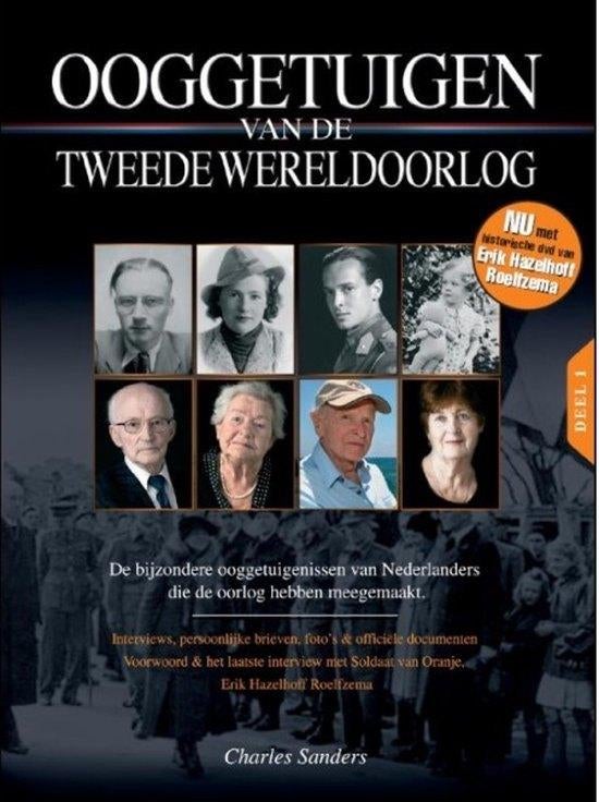 Ooggetuigen van de Tweede Wereldoorlog *, Charles Sanders, Ophalen of Verzenden, Algemeen, Tweede Wereldoorlog
