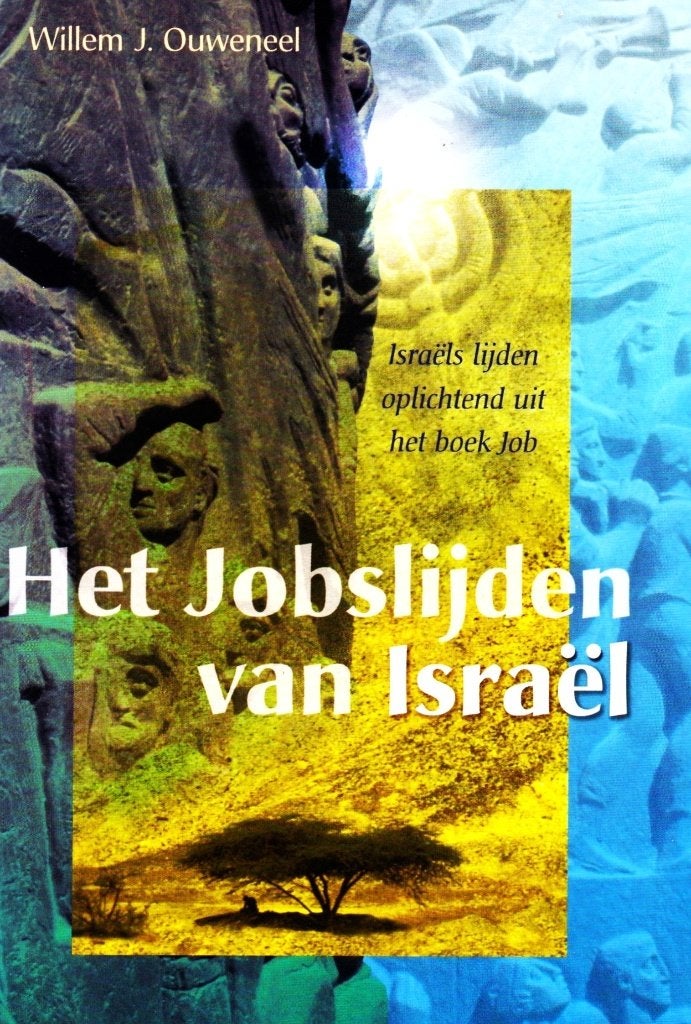 Het Jobslijden van Israël - Willem Ouweneel / 9789063533427, Prof. dr. dr. dr. Willem J. Ouweneel, Jodendom, Ophalen of Verzenden