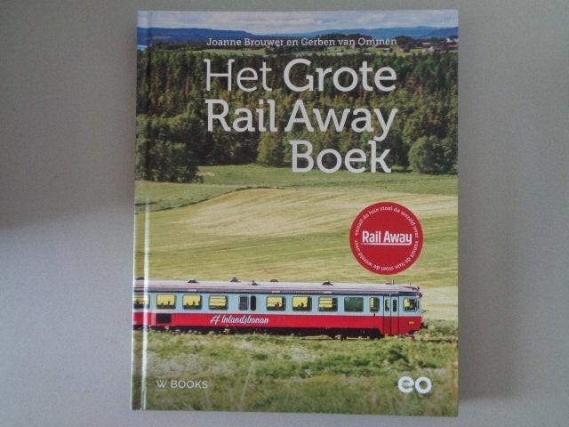 Het Grote Rail Away Boek - Joanne Brouwer - Gerben van Ommen, Ophalen of Verzenden, Zo goed als nieuw, Joanne Brouwer en Gerben van Ommen