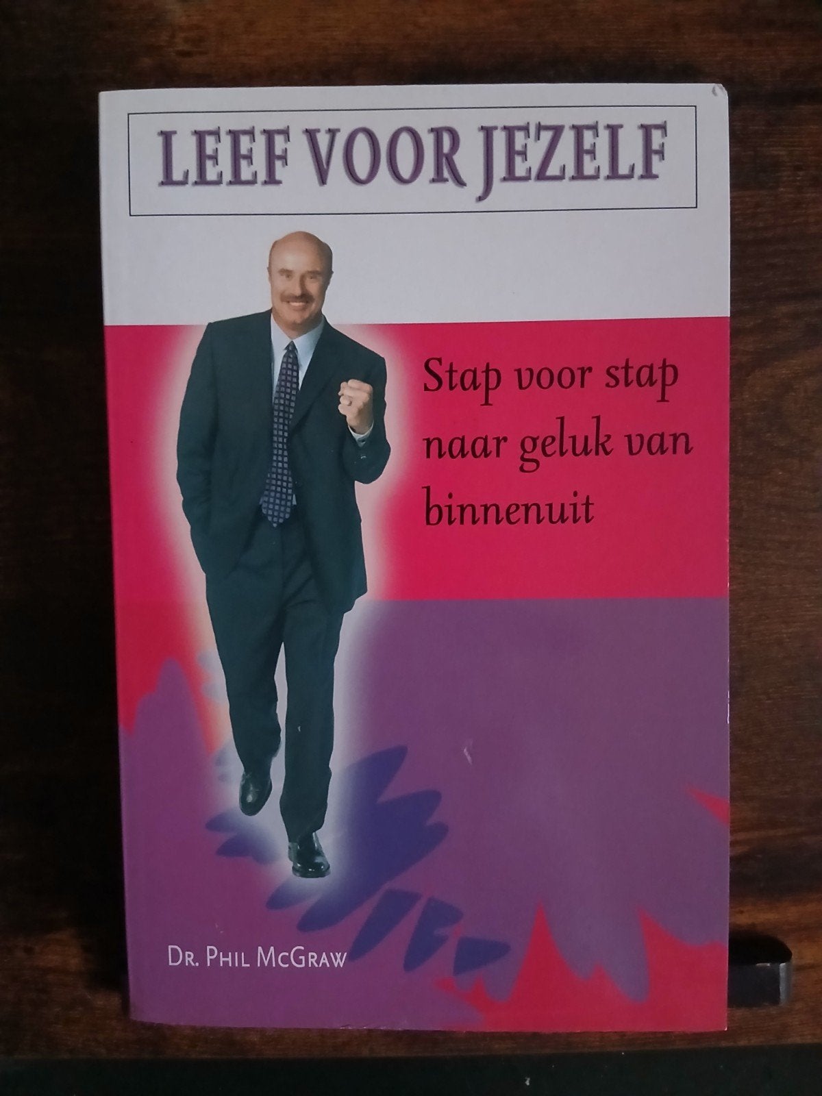 Leef voor jezelf - Dr. Phil McGraw, Ophalen of Verzenden, Zo goed als nieuw, Dr. Phil McGraw