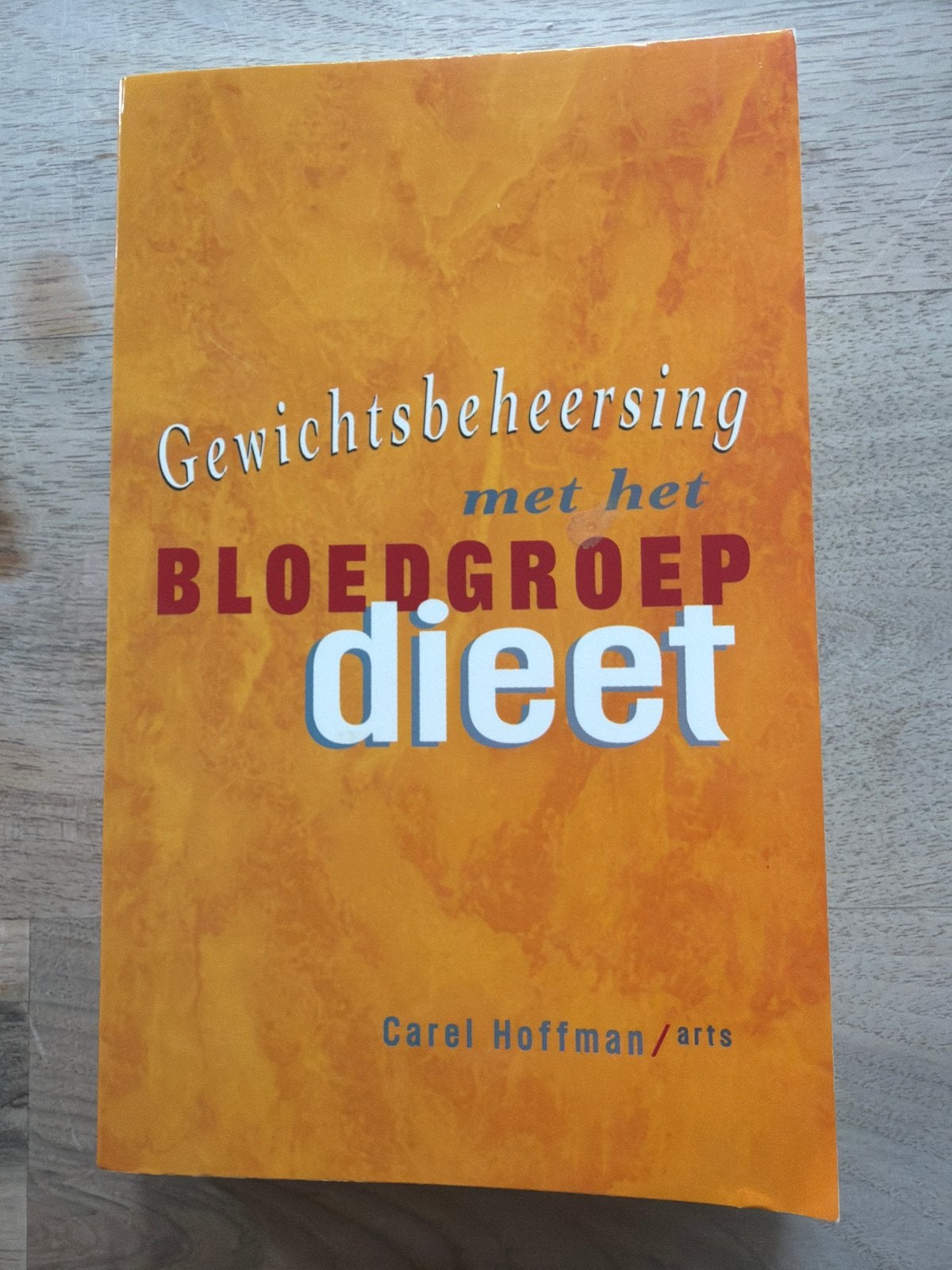 Gewichtsbeheersing met het Bloedgroepdieet - Carel Hoffman, Boeken, Ophalen of Verzenden, Zo goed als nieuw, Dieet en Voeding