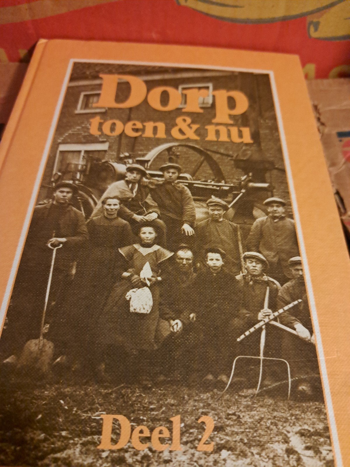 Dorp toen & nu - Deel 2, Ophalen of Verzenden, 20e eeuw of later, Gelezen, Onbekend