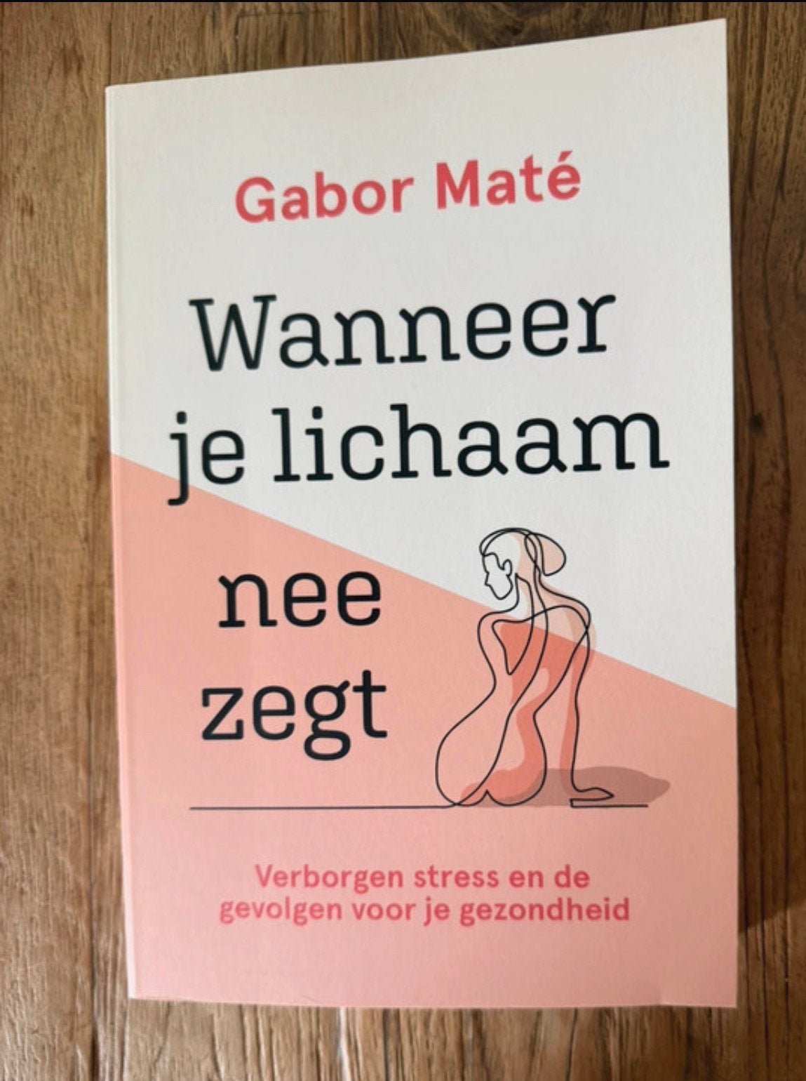 Wanneer je lichaam nee zegt, Ophalen of Verzenden, Zo goed als nieuw