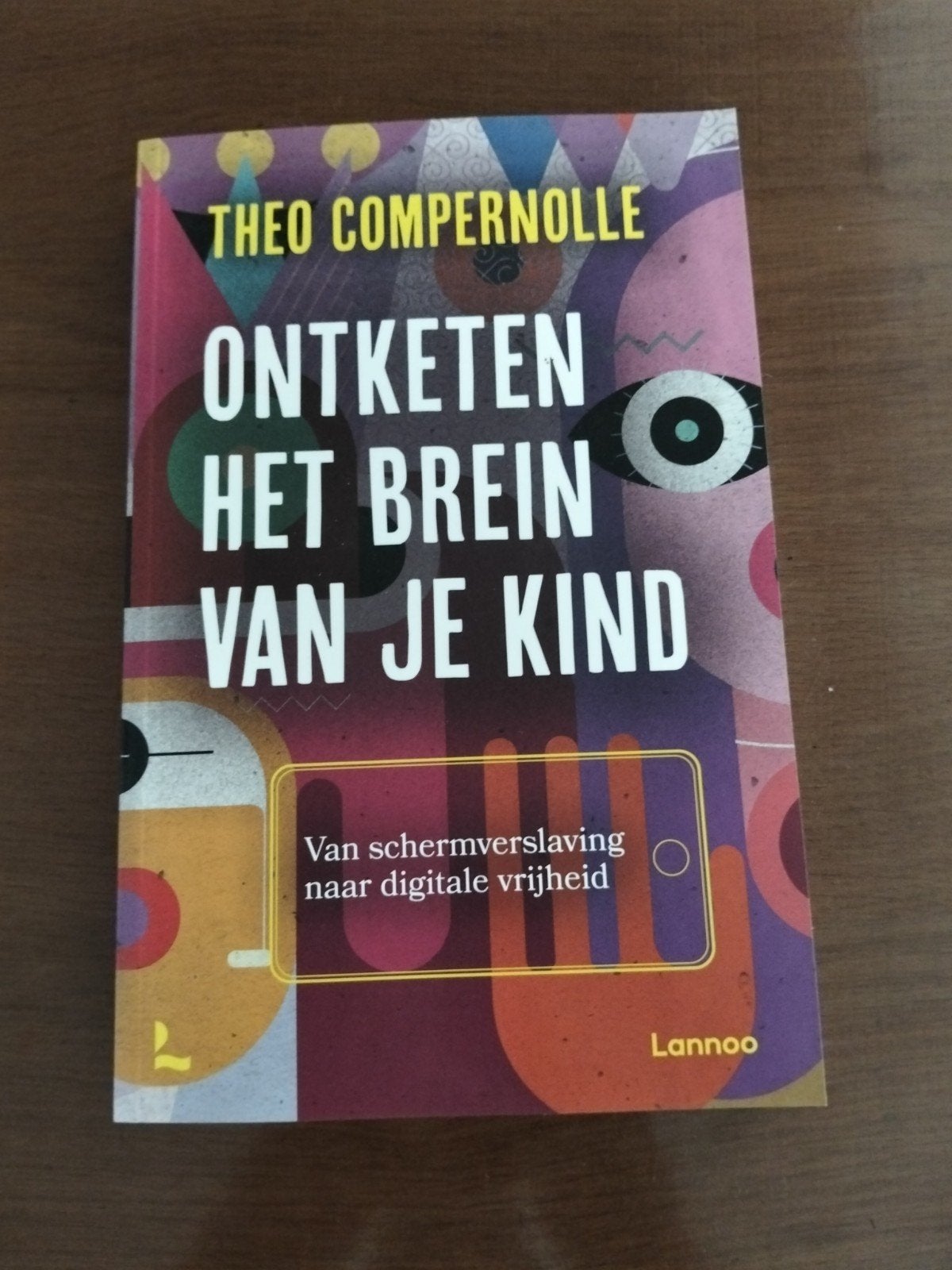 Theo Compernolle - Ontketen het brein van je kind, Boeken, Ophalen of Verzenden, Theo Compernolle, Ontwikkelingspsychologie, Zo goed als nieuw