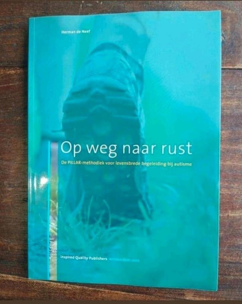 Op weg naar rust - PILLAR-methodiek autisme NIEUW VASTE PRIJ, Ophalen of Verzenden, Nieuw, Overige onderwerpen, Herman de Neef