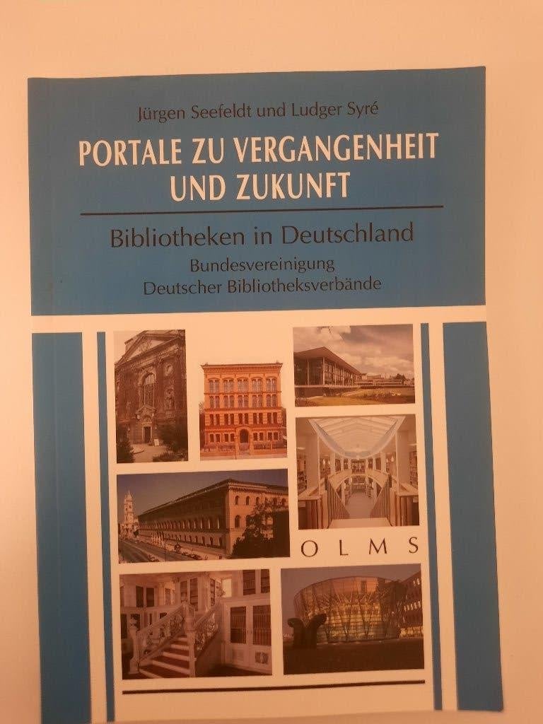 Bibliotheken in Deutschland Portale zu Vergangenheit Zukunft, Ophalen of Verzenden, Zo goed als nieuw