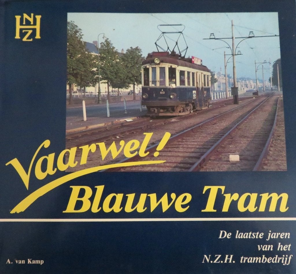 Vaarwel ! Blauwe Tram - A. van Kamp (incl.verz.kosten), Verzenden, Zo goed als nieuw, A. van Kamp, Tram