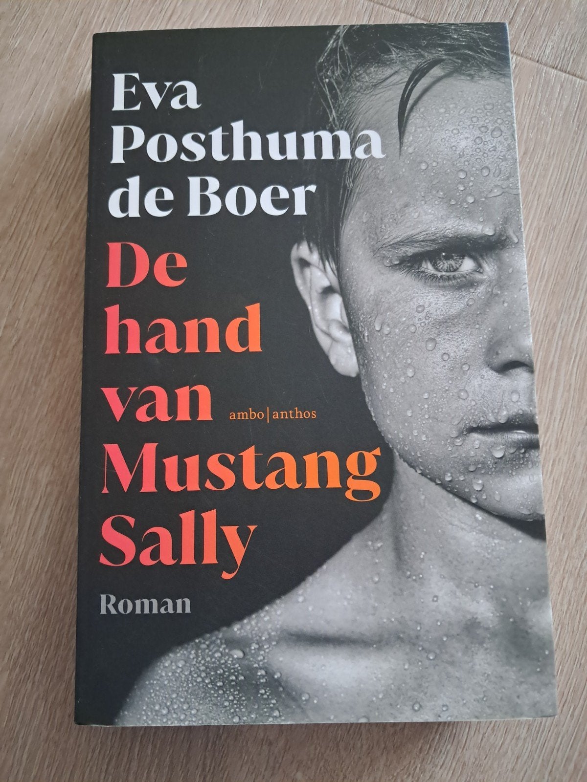 Eva Posthuma de Boer - De hand van Mustang Sally, Eva Posthuma de Boer, Ophalen of Verzenden, Zo goed als nieuw, Nederland