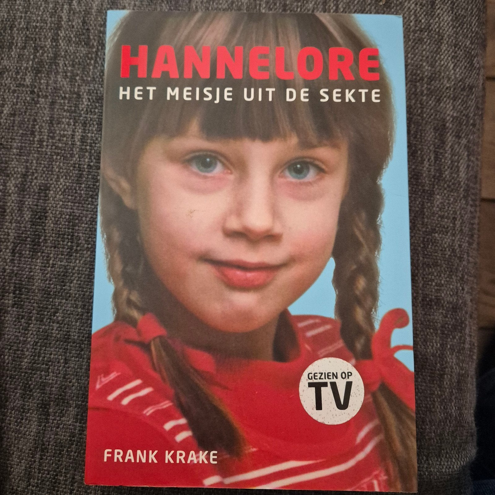 Hannelore: Het meisje uit de sekte - Frank Krake, Ophalen of Verzenden, Zo goed als nieuw, Frank Krake, Religie