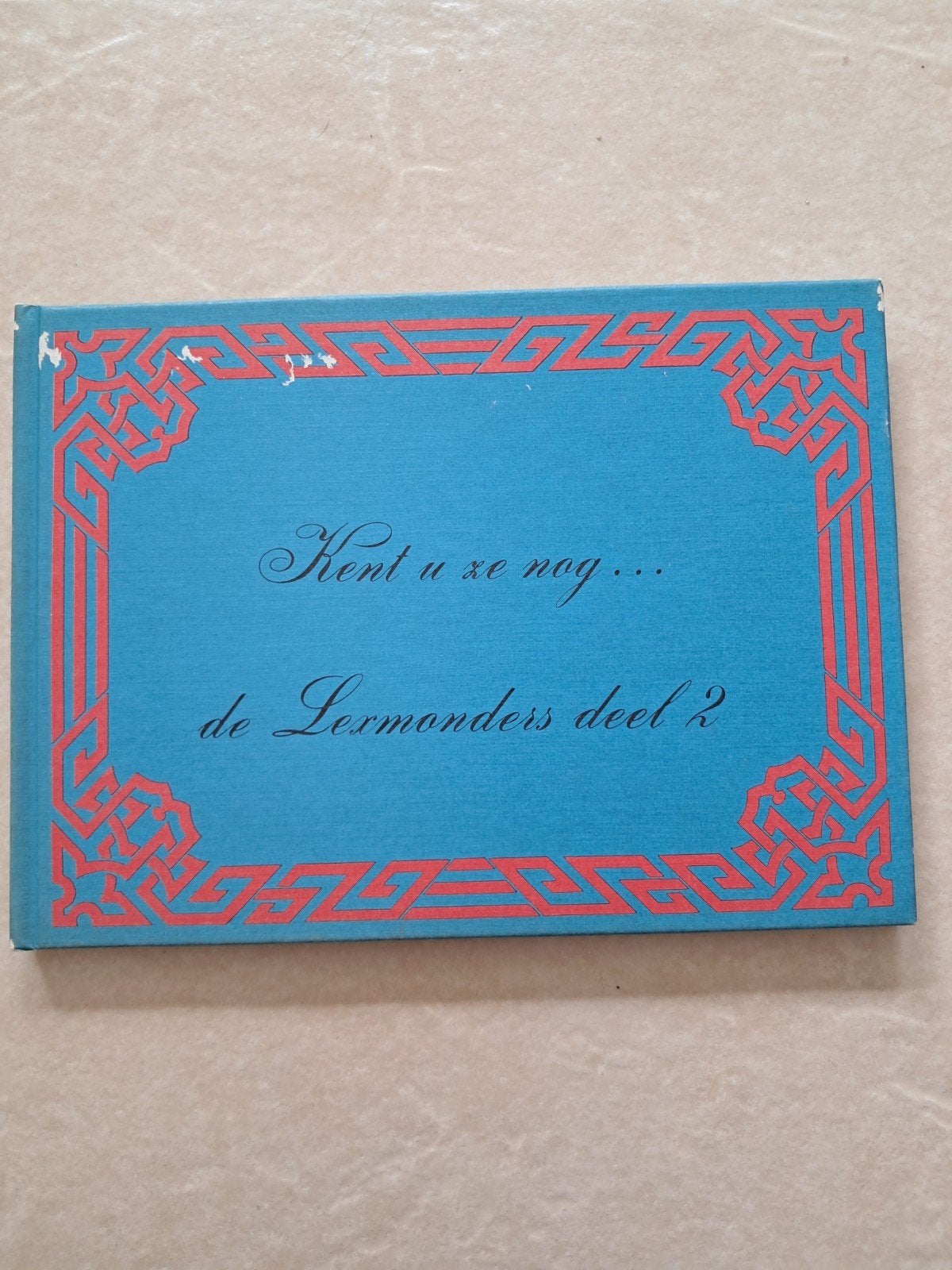 Kent u ze nog... de Lexmonders deel 2 - Historisch boek, Ophalen of Verzenden, 20e eeuw of later, Gelezen, Onbekend