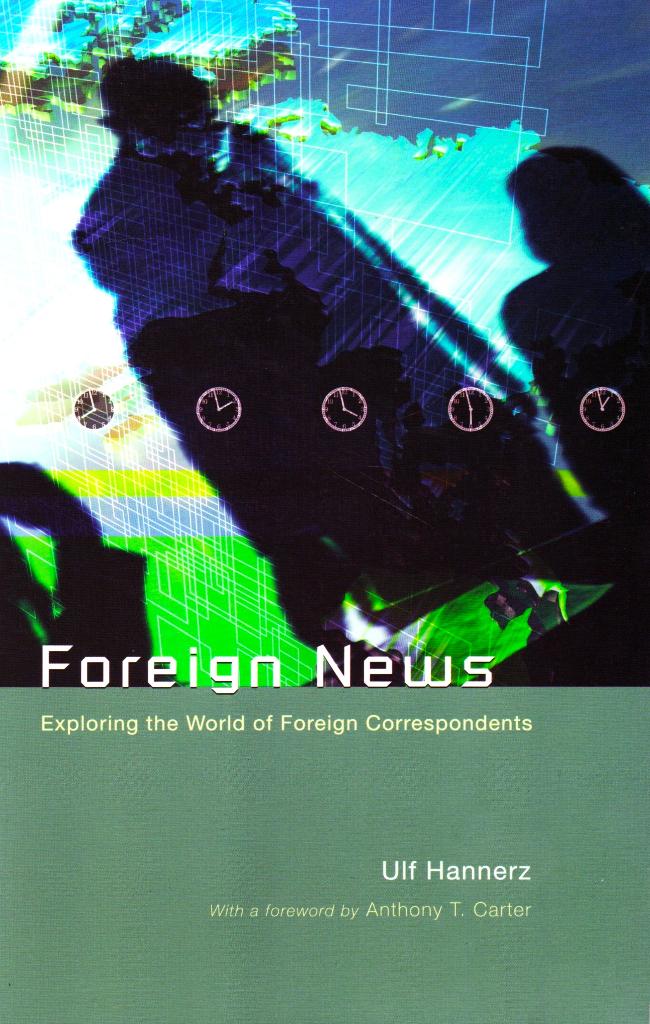 Foreign News - Ulf Hannerz / 9780226315751, Ophalen of Verzenden, Zo goed als nieuw, Ulf Hannerz