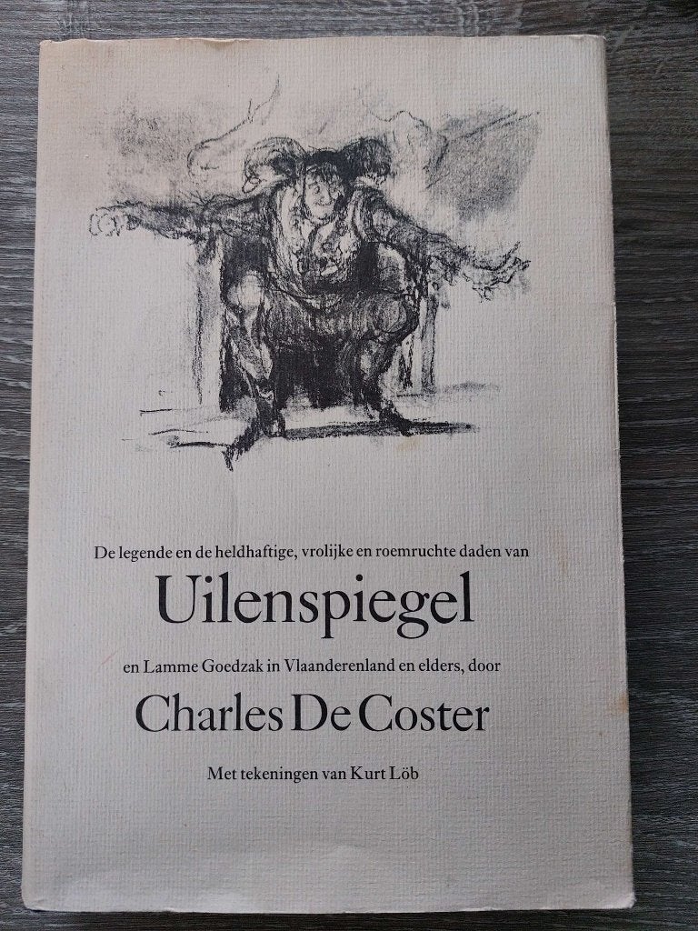 Charles de Coster Kurt Löb- Tijl Uilenspiegel ZGST Hardcover, Ophalen of Verzenden