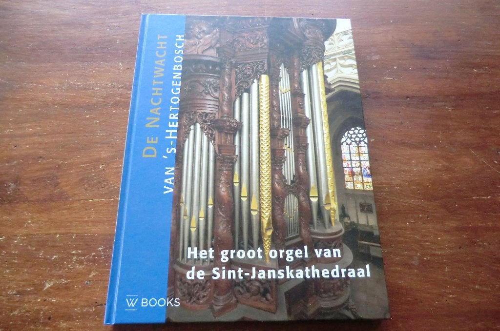 boek- Het groot orgel van de Sint-Janskathedraal / Den Bosch, Ophalen of Verzenden, Zo goed als nieuw