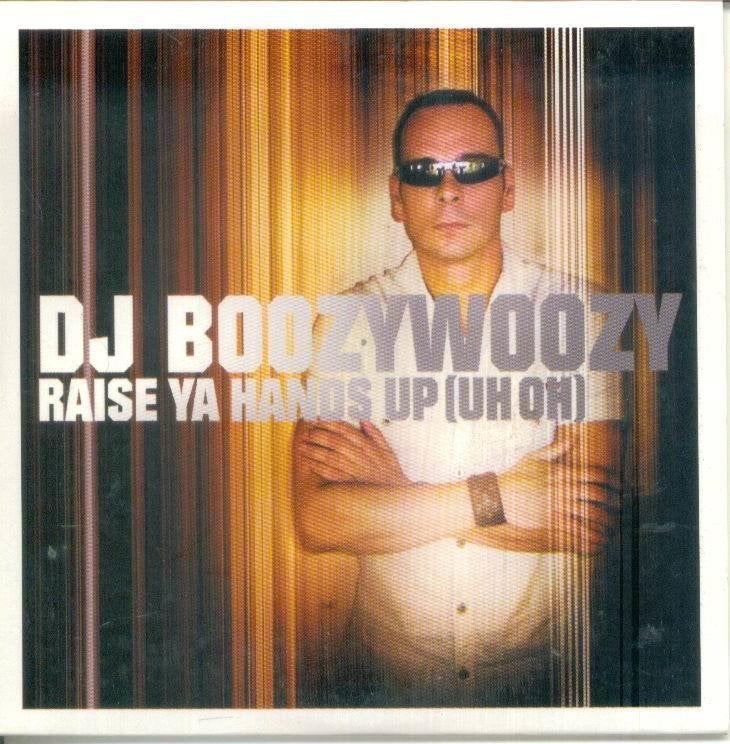 cd-single van DJ Boozywooz - Raise ya hands up[UH OH], Verzenden, Zo goed als nieuw, Pop