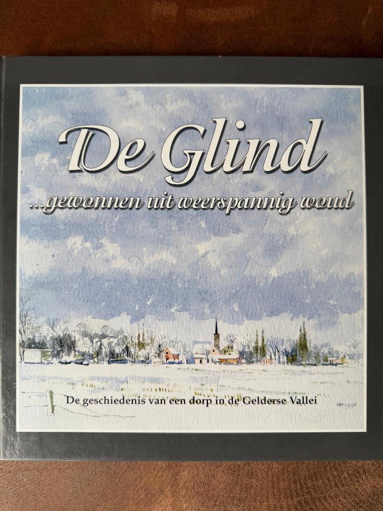 De Glind - Geschiedenis van een dorp - Barneveld Leusden, Ophalen of Verzenden, 20e eeuw of later, Zo goed als nieuw