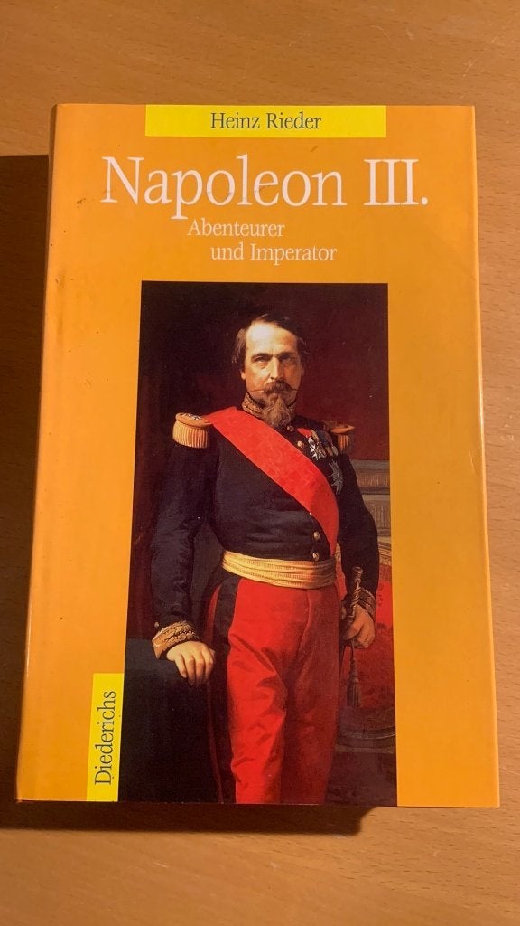 Napoleon 3 abenteurer und imperator - Heinz Rieder, Ophalen of Verzenden, Europa