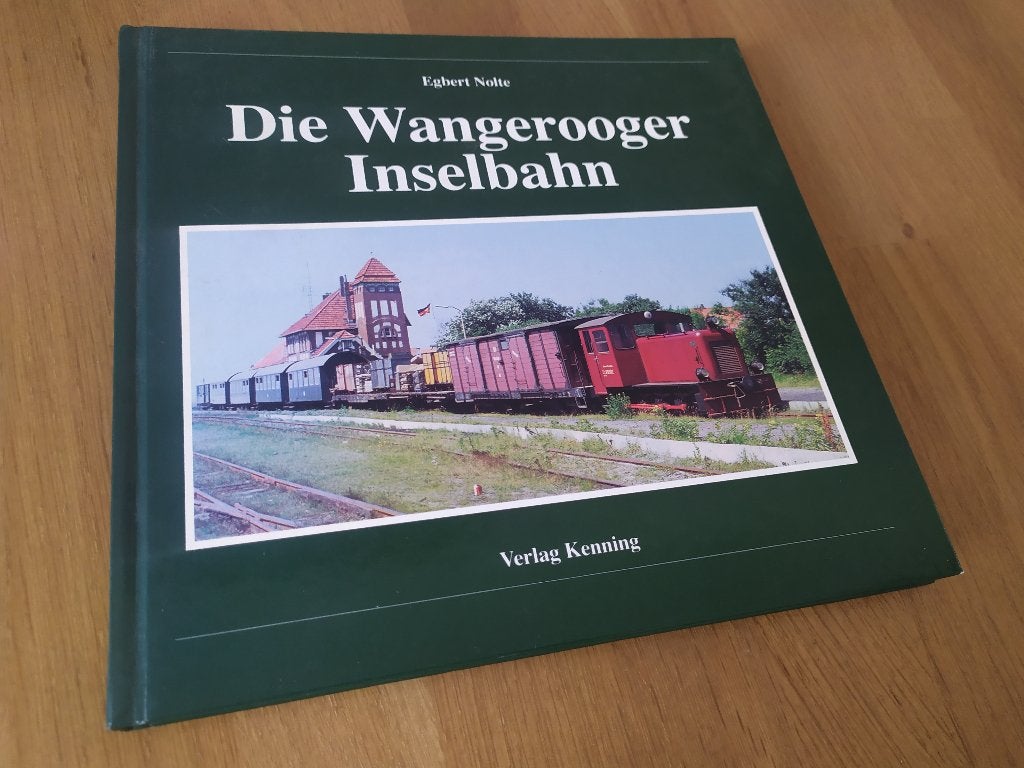 Die Wangerooger Inselbahn - Egbert Nolte, Boeken, Ophalen of Verzenden, Gelezen, Trein