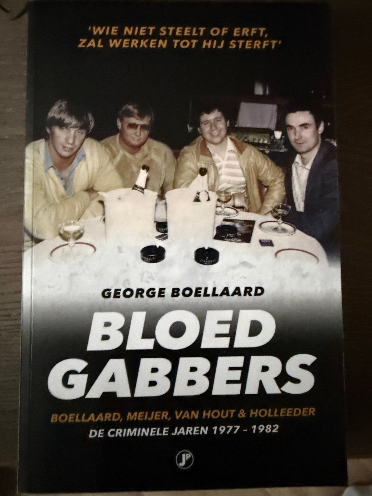 Bloedgabbers - George Boellaard (misdaadgeschiedenis), Ophalen of Verzenden, Zo goed als nieuw
