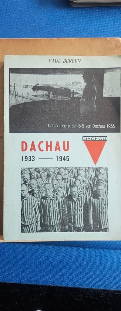 Dachau 1933-1945 - Originele foto van de SS, Boeken, Ophalen of Verzenden, 20e eeuw of later, Gelezen, Paul Berben