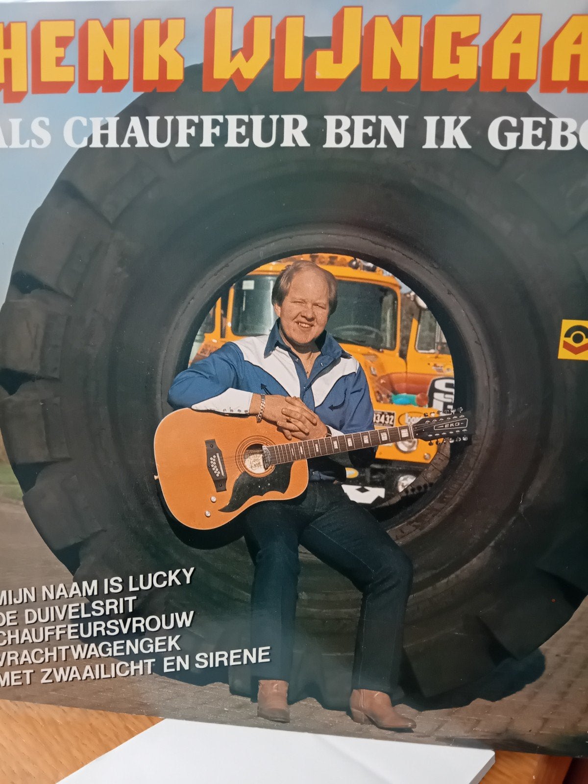 Henk Wijngaard - Als Chauffeur Ben Ik Geboren LP, LP, Gebruikt, 12 inch, Fotohoes
