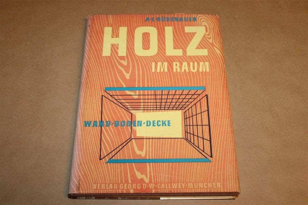 Holz im Raum — Houten Vloeren, Wanden en Plafonds 1954, Ophalen of Verzenden, Gelezen, Architecten
