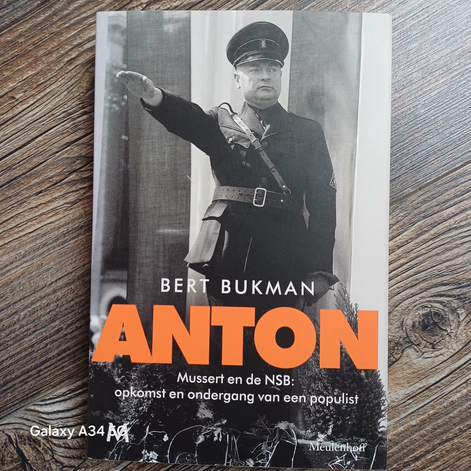 Anton Mussert en de NSB: opkomst en ondergang, Boeken, Ophalen of Verzenden, 20e eeuw of later, Zo goed als nieuw, Bert Bukman