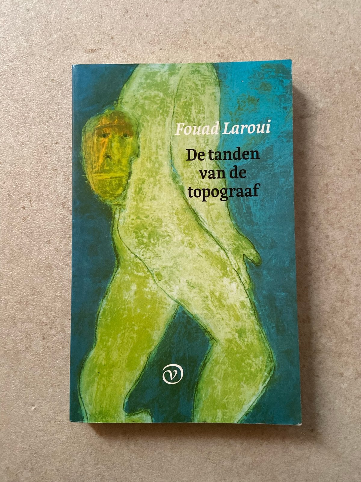 De tanden van de topograaf - Fouad Laroui, Ophalen of Verzenden, Gelezen, Nederland