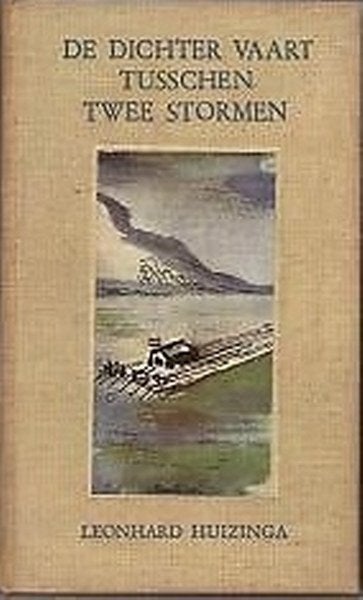 Huizinga - De dichter vaart tusschen twee stormen, Ophalen of Verzenden, Gebruikt, Boek of Tijdschrift