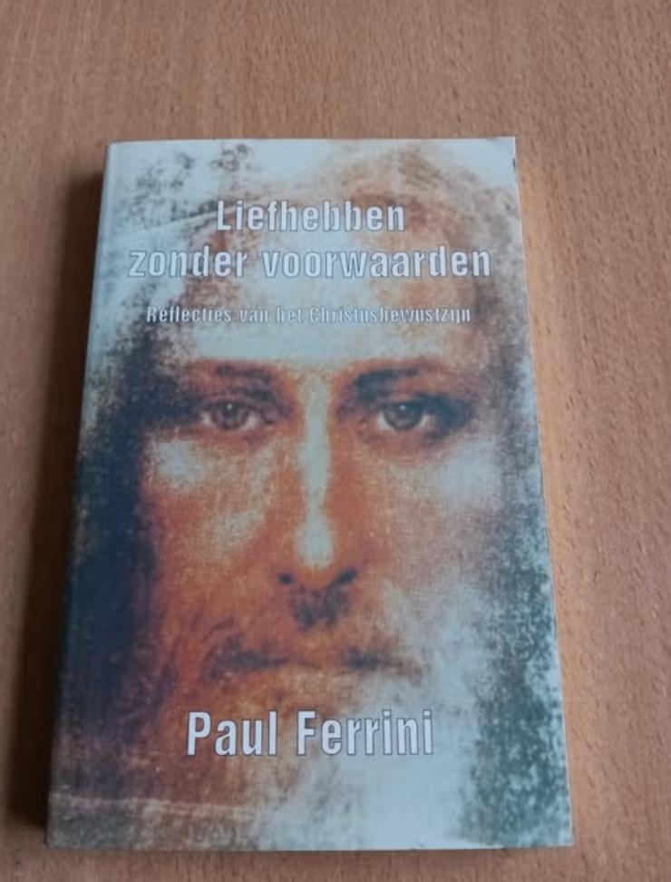 Paul Ferrini - Liefhebben zonder voorwaarden, Ophalen of Verzenden, Zo goed als nieuw