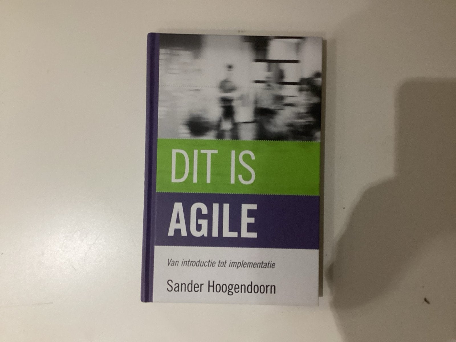 Dit is Agile - Van introductie tot implementatie, Ophalen of Verzenden, Zo goed als nieuw, Nederland
