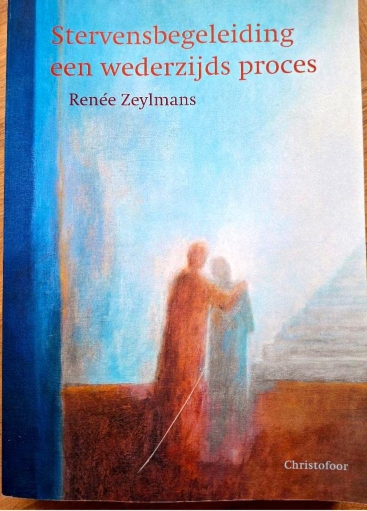 Stervensbegeleiding een wederzijds proces, Boeken, Ophalen of Verzenden, Zo goed als nieuw, Renée Zeylmans
