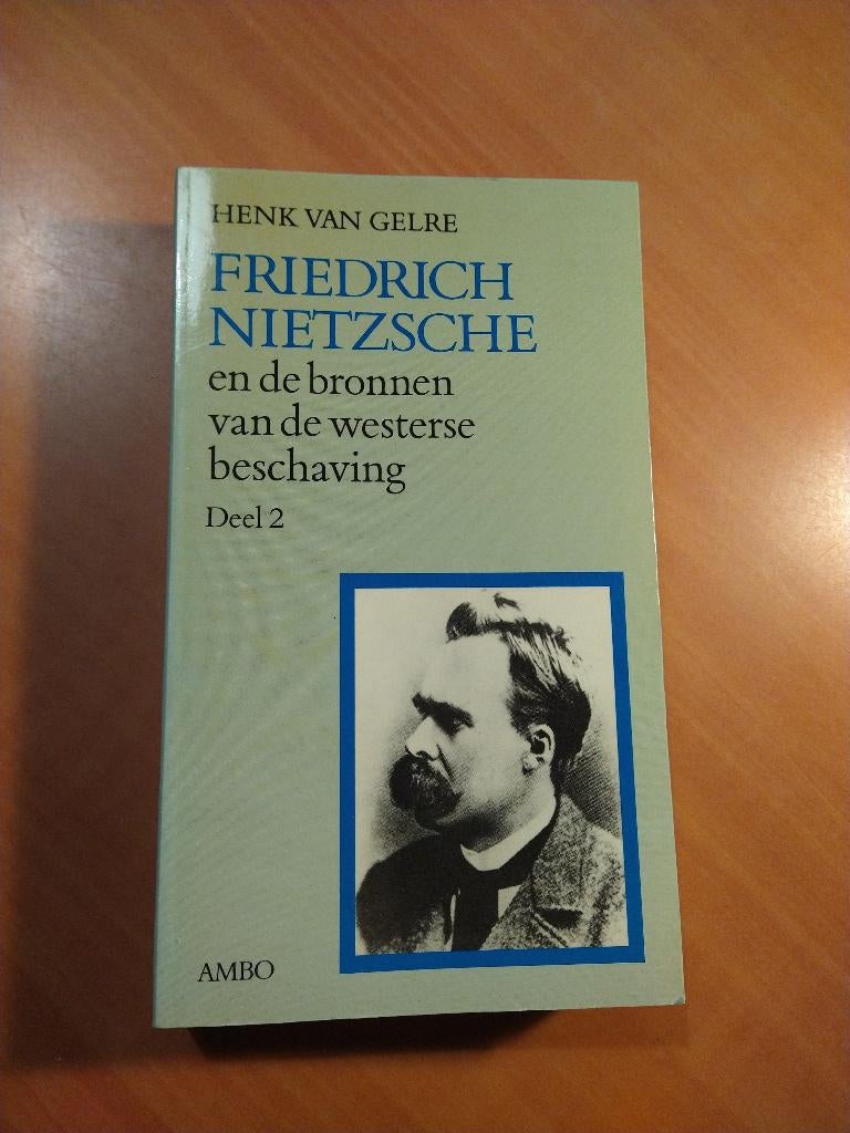 Friedrich Nietzsche en de bronnen van de westerse beschaving, Ophalen of Verzenden, Gelezen