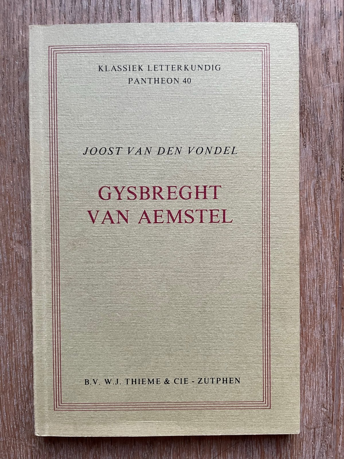 J. van den Vondel - Gysbreght van Aemstel ISBN 9003207003, Boeken, Ophalen of Verzenden, Gelezen, Nederland