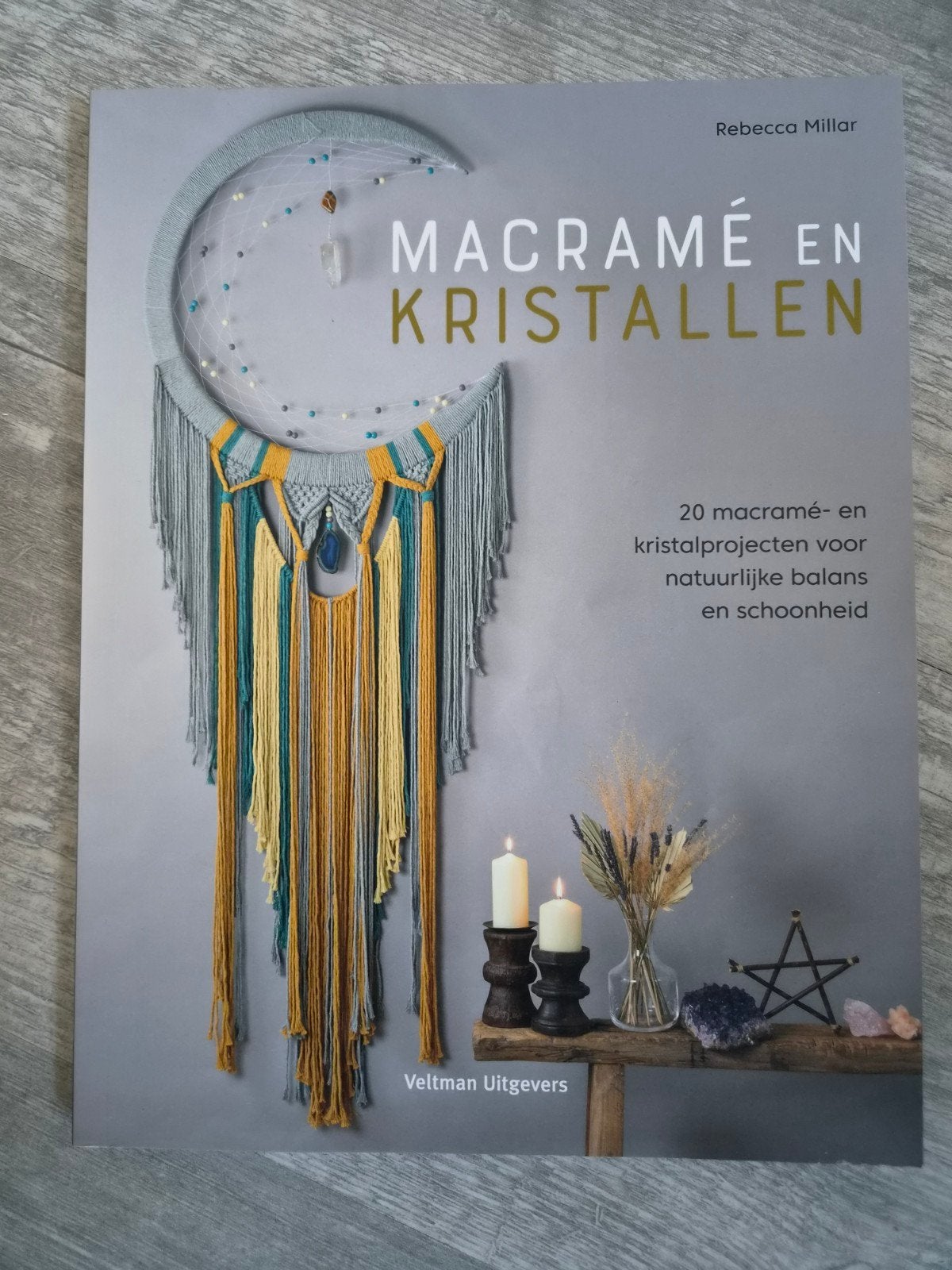 Macramé en Kristallen: projecten voor balans en schoonheid, Ophalen of Verzenden, Zo goed als nieuw, Overige onderwerpen, Rebecca Millar