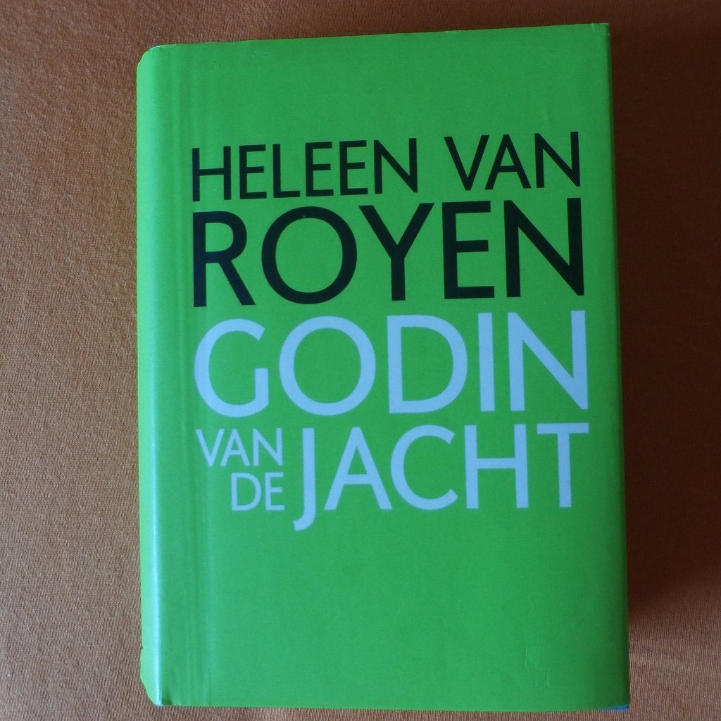 Heleen van Royen - GODIN VAN DE JACHT - gebonden - 4,00 -, Ophalen of Verzenden, Gelezen, Heleen van Royen