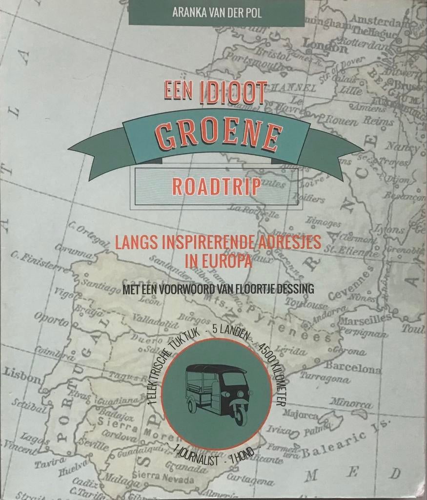 Een idioot groene roadtrip - Aranka van der Pol, Ophalen of Verzenden, Zo goed als nieuw, Europa