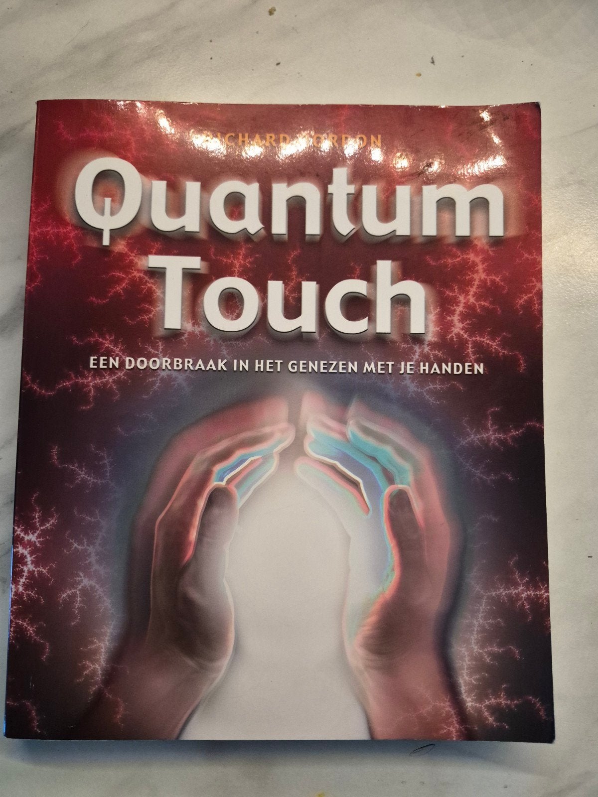 Quantum Touch: Genezen met je handen - Richard Gordon, Boeken, Spiritualiteit algemeen, Ophalen of Verzenden, Zo goed als nieuw