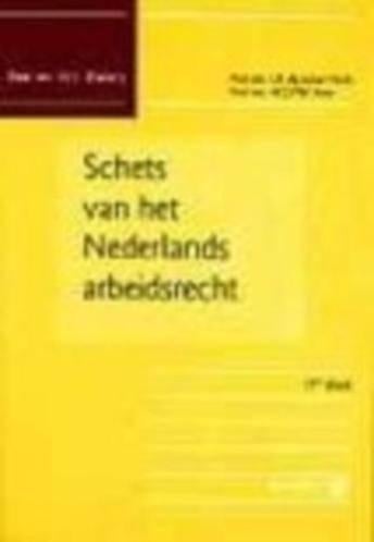 kluwer schetsen - schets van het nederlandse arbeidsrecht 13, Boeken, Ophalen of Verzenden, Zo goed als nieuw