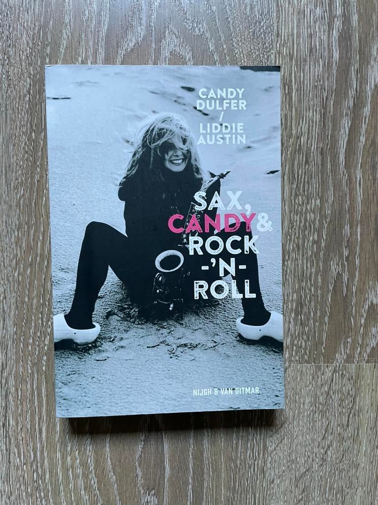 Liddie Austin - Sax, Candy & rock-‘n-roll, Boeken, Ophalen of Verzenden, Zo goed als nieuw, Liddie Austin; Candy Dulfer