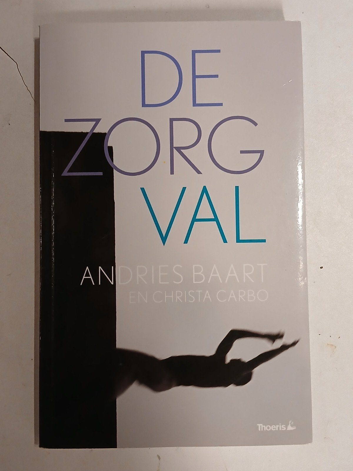 De zorgval andries baart en christa carbo, Ophalen of Verzenden, Christa Carbo; Andries Baart, Nederland