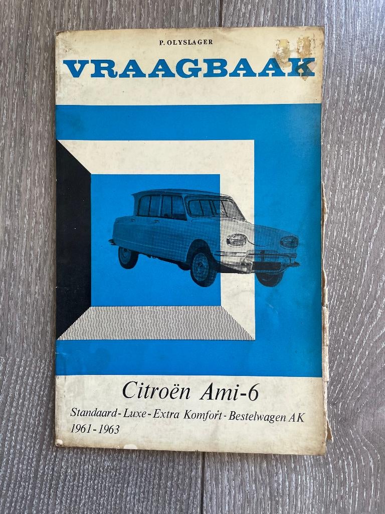 Vraagbaak Citroen Ami-6 1961-1963, Auto diversen, Handleidingen en Instructieboekjes, Ophalen of Verzenden