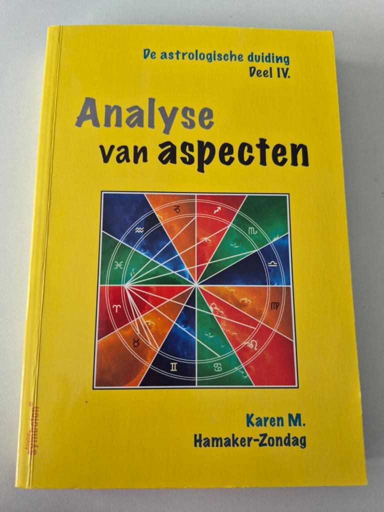 Deel IV: Analyse van Aspecten - Karen Hamaker-Zondag, Ophalen of Verzenden, Gelezen, Astrologie, Achtergrond en Informatie