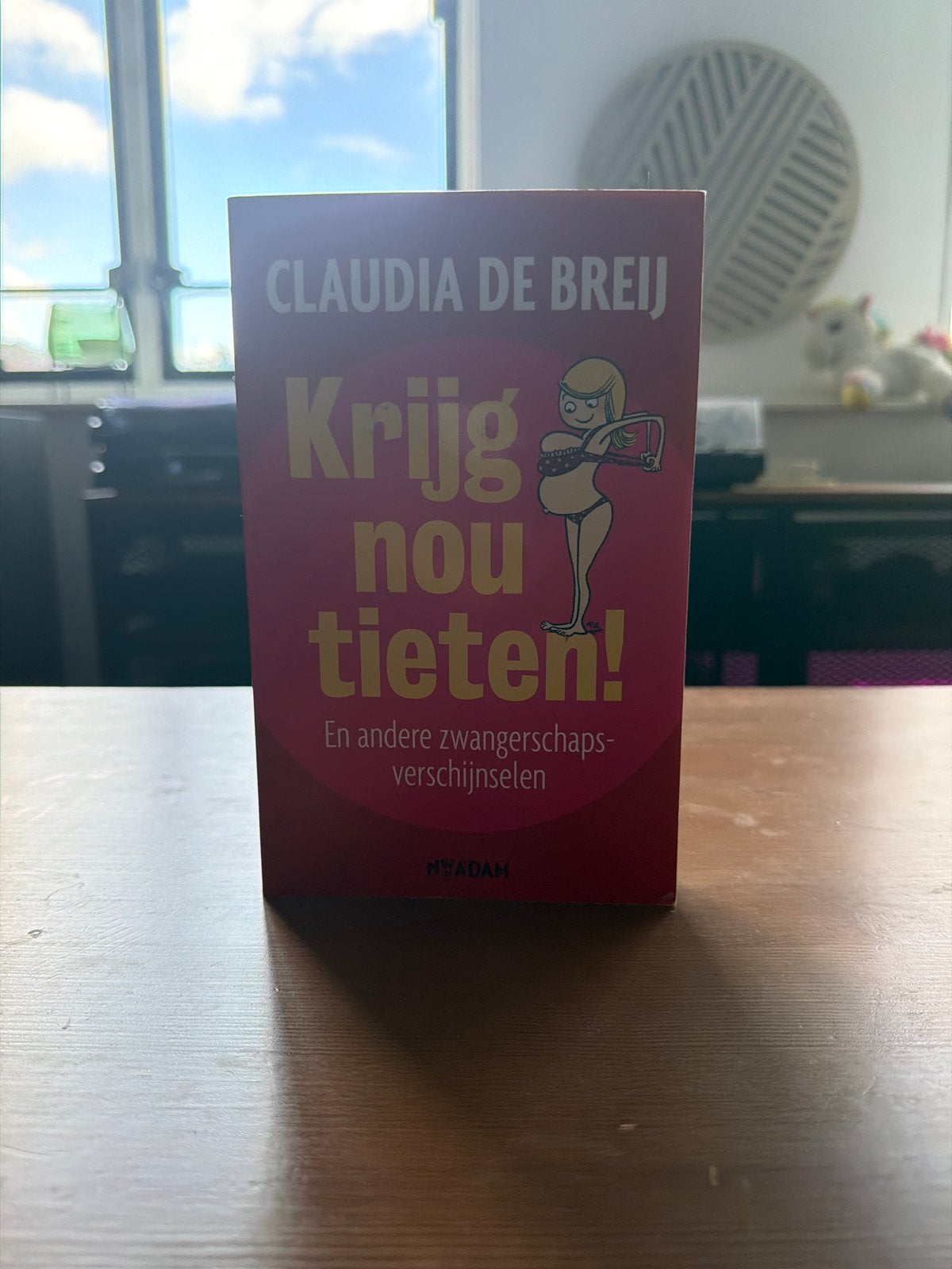 Krijg nou tieten! - Claudia de Breij (Zwangerschap), Ophalen, Gelezen, Zwangerschap en Bevalling