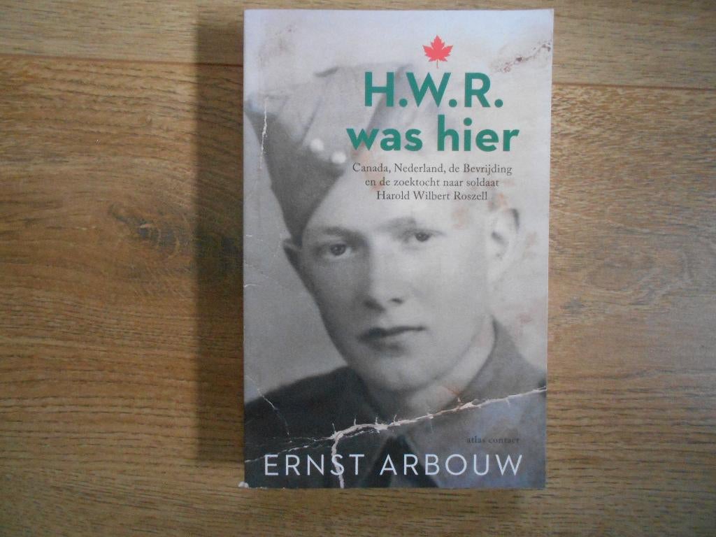Ernst Arbouw H.W.R. was hier, Ophalen of Verzenden, Tweede Wereldoorlog, Zo goed als nieuw, Overige onderwerpen