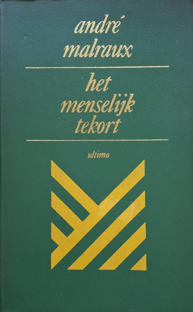 André Malraux - Het menselijk tekort (Ex.1), Boeken, Ophalen of Verzenden, Gelezen, Europa overig