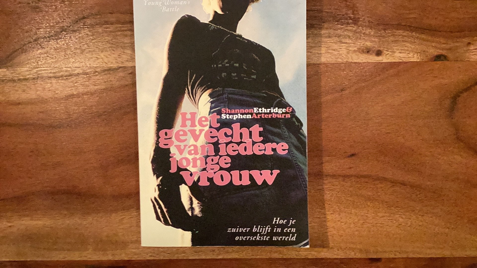 Shannon Ethridge - Het gevecht van iedere jonge vrouw, Boeken, Ophalen of Verzenden, Gelezen, Shannon Ethridge; Stephen Artenburn