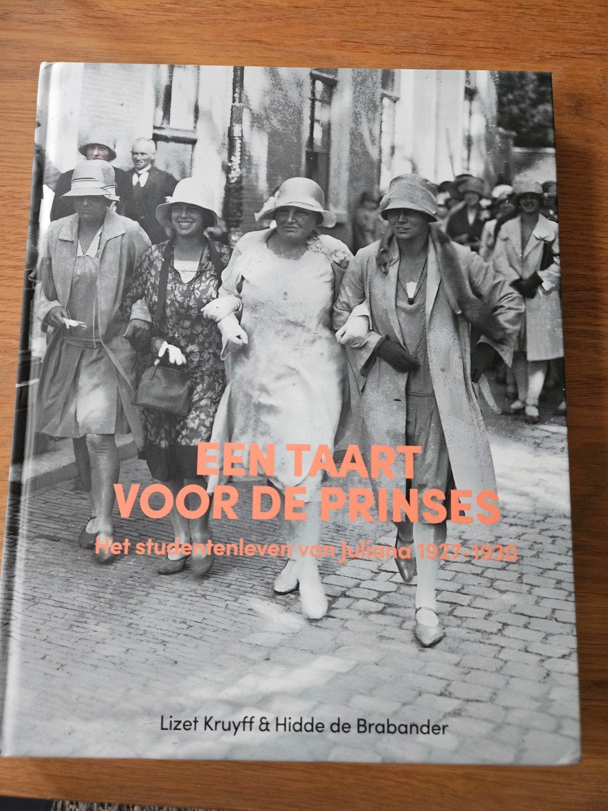 Een Taart voor de Prinses: Het studentenleven van Juliana, Boeken, Ophalen of Verzenden