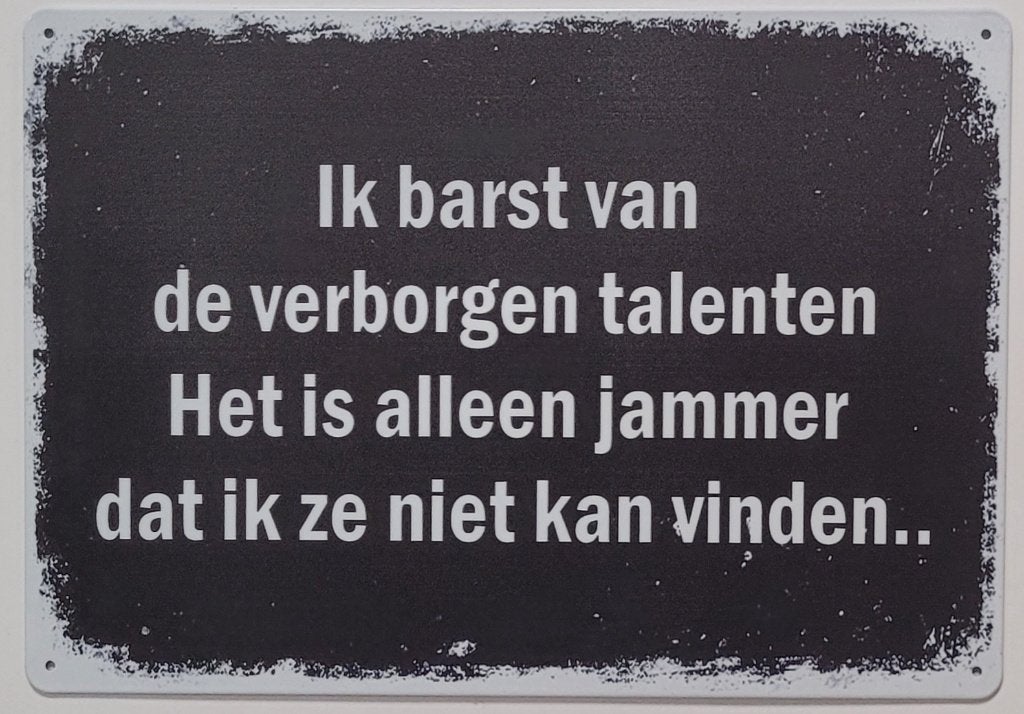 Barst van verborgen talenten reclamebord van metaal wandbord, Info@deconoord.nl, Deco Noord, Nieuw, Ophalen of Verzenden